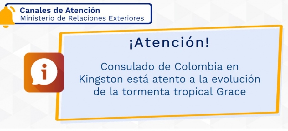 Consulado de Colombia en Kingston está atento a la evolución de la tormenta tropical Grace