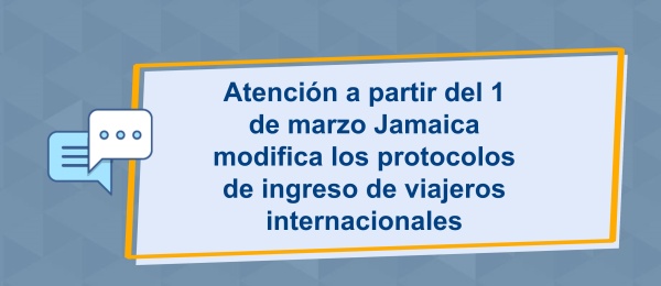 A partir del 1 de marzo Jamaica modifica los protocolos de ingreso de viajeros internacionales