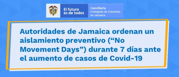 Autoridades de Jamaica ordenan un aislamiento preventivo (“No Movement Days”) durante 7 días ante el aumento de casos de Covid