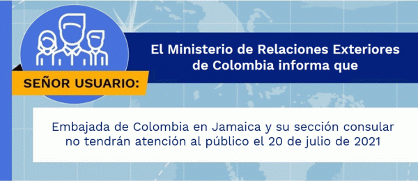 La Embajada de Colombia en Jamaica y su sección consular no tendrán atención al público el 20 de julio de 2021