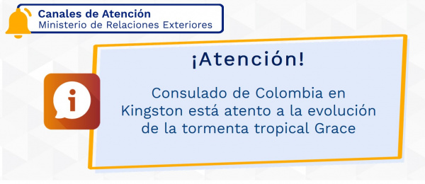 Consulado de Colombia en Kingston está atento a la evolución de la tormenta tropical Grace